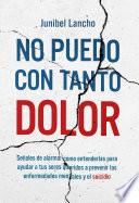 No puedo con tanto dolor