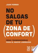 No salgas de tu zona de confort