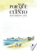 No sé por qué te lo cuento