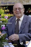 No solo de sombras vivo