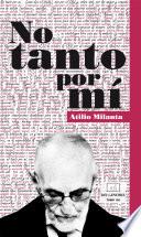 No tanto por mí