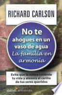No Te Ahogues en Un Vaso de Agua