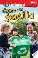 ¡No te limites! Como una familia (Outside the Box: Like a Family) Guided Reading 6-Pack