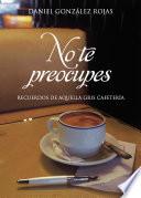 No te preocupes
