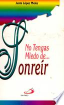 No tengas miedo de sonreír
