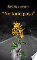 No todo pasa
