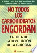 No Todos Los Carbohidratos Engordan