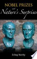 Nobel Prizes and Nature's Surprises
