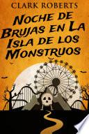 Noche de Brujas en La Isla de los Monstruos