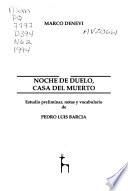 Noche de duelo, casa del muerto