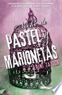 Noche de pastel y marionetas / Night of Cake & Puppets