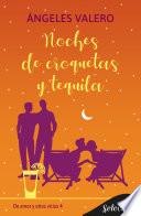 Noches de croquetas y tequila (De amor y otros vicios 4)