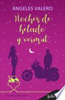 Noches de helado y vermut (De amor y otros vicios 2)