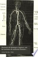 Nociones de fisiología é higiene, con las nociones de anatomía humana correspondientes