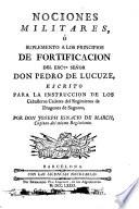 Nociones militares, ó Suplemento a los principios de fortificacion del ... Señor Don Pedro de Lucuze