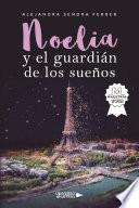 Noelia y el guardián de los sueños