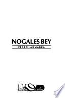 Nogales Bey