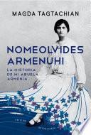 Nomeolvides Armenuhi (Edición actualizada)