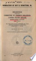 Nomination of Roy R. Rubottom, Jr. 85-1