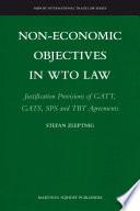 Non-Economic Objectives in WTO Law