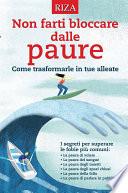 Non farti bloccare dalle paure