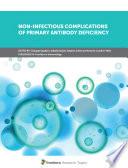 Non-Infectious Complications of Primary Antibody Deficiency