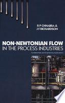 Non-Newtonian Flow in the Process Industries