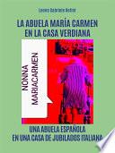 NONNA MARIA CARMEN A CASA VERDIANA