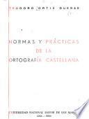 Normas y prácticas de la ortografía castellana