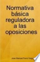 Normativa básica reguladora a las oposiciones