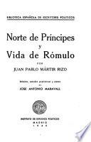 Norte de príncipes y Vida de Rómulo Edición, estudio preliminar y notas de José Antonio Maravall