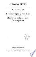 Norte y sur. Los trabajos y los días. História natural de las laranjeiras