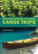 Northern British Columbia Canoe Trips