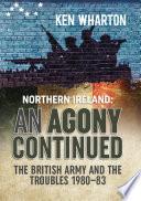 Northern Ireland: An Agony Continued