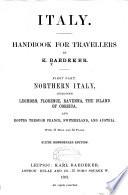 Northern Italy, as far as Leghorn, Florence and Ancona, and the Island of Corsica, etc