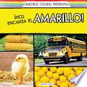 ¡Nos encanta el amarillo! (We Love Yellow!)