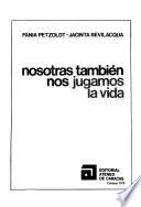 Nosotras también nos jugamos la vida