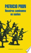 Nosotros caminamos en sueños