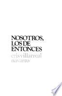 Nosotros, los de entonces