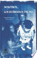 Nosotros, los huérfanos del yo
