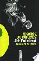 Nosotros, los modernos