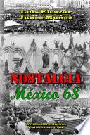 NOSTALGIA- México 68