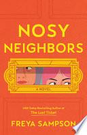 Nosy Neighbors