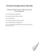 Not Your Everyday Stories: Part One