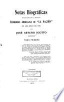 Notas biográficas publicadas en la sección Efemérides americanas de La Nación en los años 1907-1909