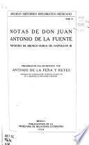 Notas de Don Juan Antonio de la Fuente, ministro de Mexico cerca de Napoleon III