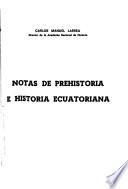 Notas de prehistoria e historia ecuatoriana