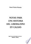 Notas para una historia del liberalismo en Caldas