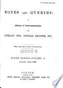 Notes and Queries: a Medium of Inter-communication for Literary Men, Artists, Antiquaries, Genealogists, Etc