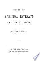 Notes of Spiritual Retreats and Instructions